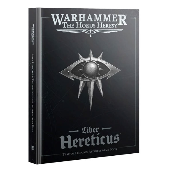 Warhammer: The Horus Heresy: Liber Astartes: Traitor Army Book