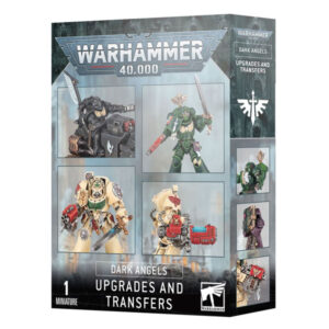 Warhammer 40,000: Dark Angels: Upgrades and Transfers
