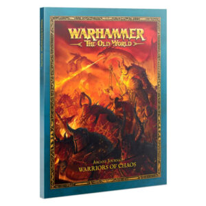 Warhammer: The Old World: Arcane Journal: Warriors of Chaos
