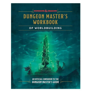 Dungeons & Dragons: Dungeon Masters Workbook Of Worldbuilding