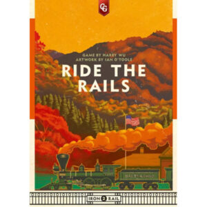 Iron Rail: 2 Ride The Rails